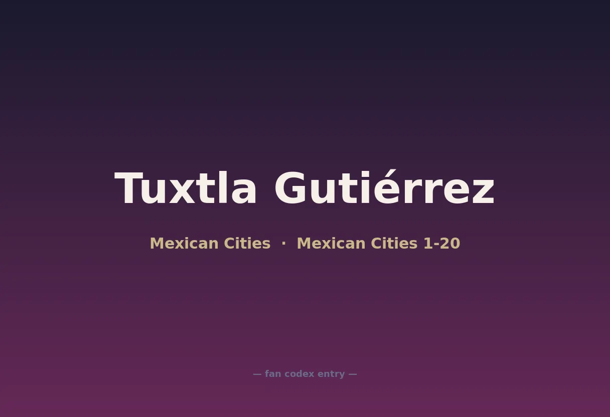 Tuxtla Gutiérrez